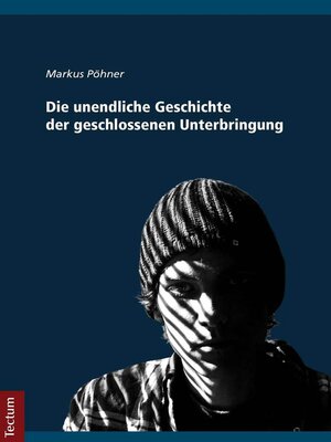 cover image of Die unendliche Geschichte der geschlossenen Unterbringung